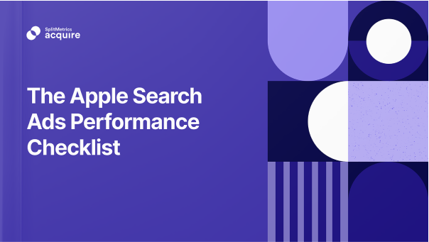 The Apple Search Ads Performance Checklist