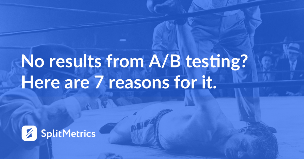 mobile ab testing failures main splitmetrics