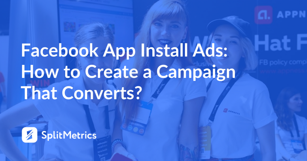 Facebook App Install Ads How To Run High Converting Campaigns - 