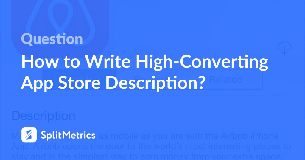app store description splitmetrics main