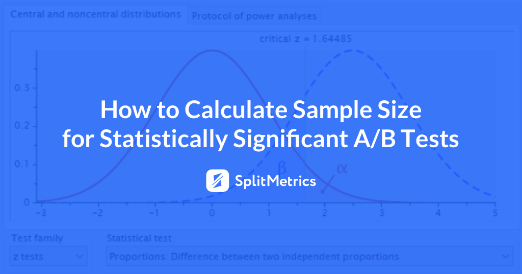 Calculating A B Testing Sample Size For Statistically Significant Experiment