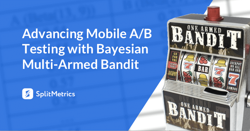 How To Streamline A B Tests With Bayesian Multi Armed Bandit
