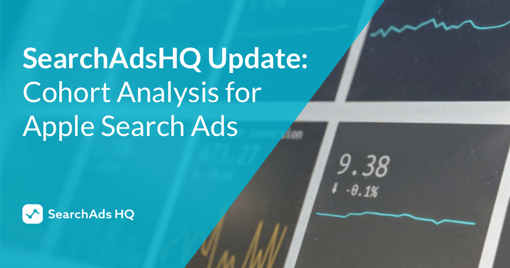 Apple Search Ads Cohort Analysis