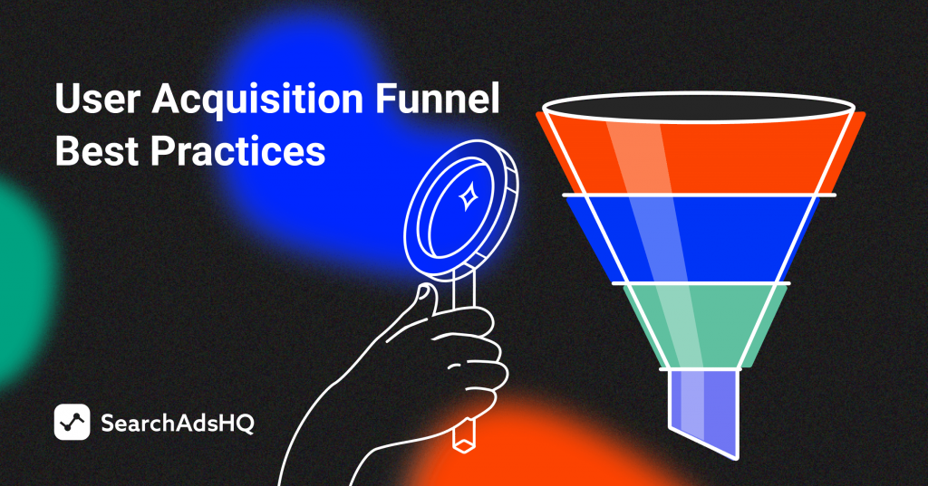 user acquisition funnel best practices