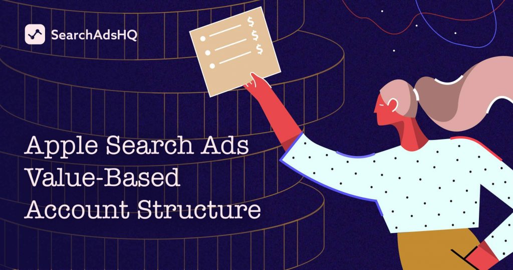 Apple Search Ads Value-Based Account Structure