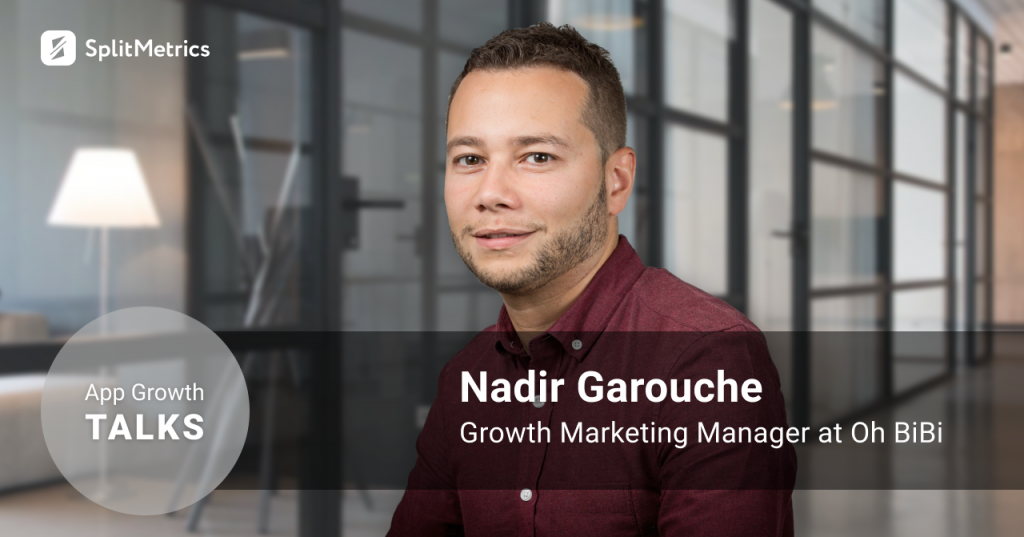App Growth Talks_Nadir Garouche