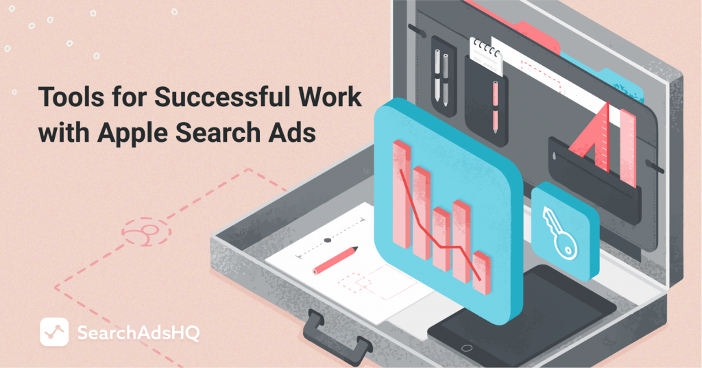 Tools for Successful Work with Apple Search Ads