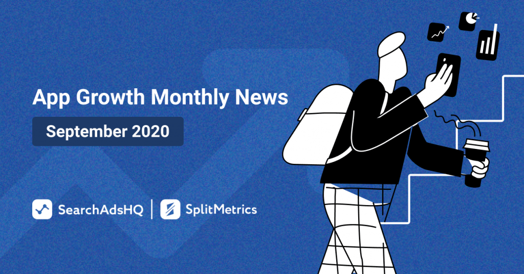 App Growth Monthly News September 2020