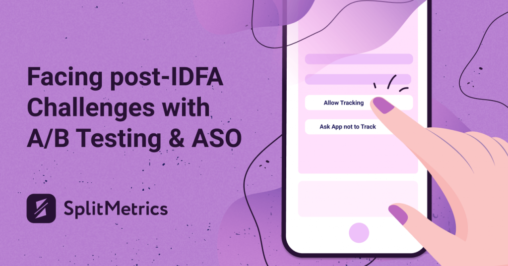IDFA deprecation and A_B testing