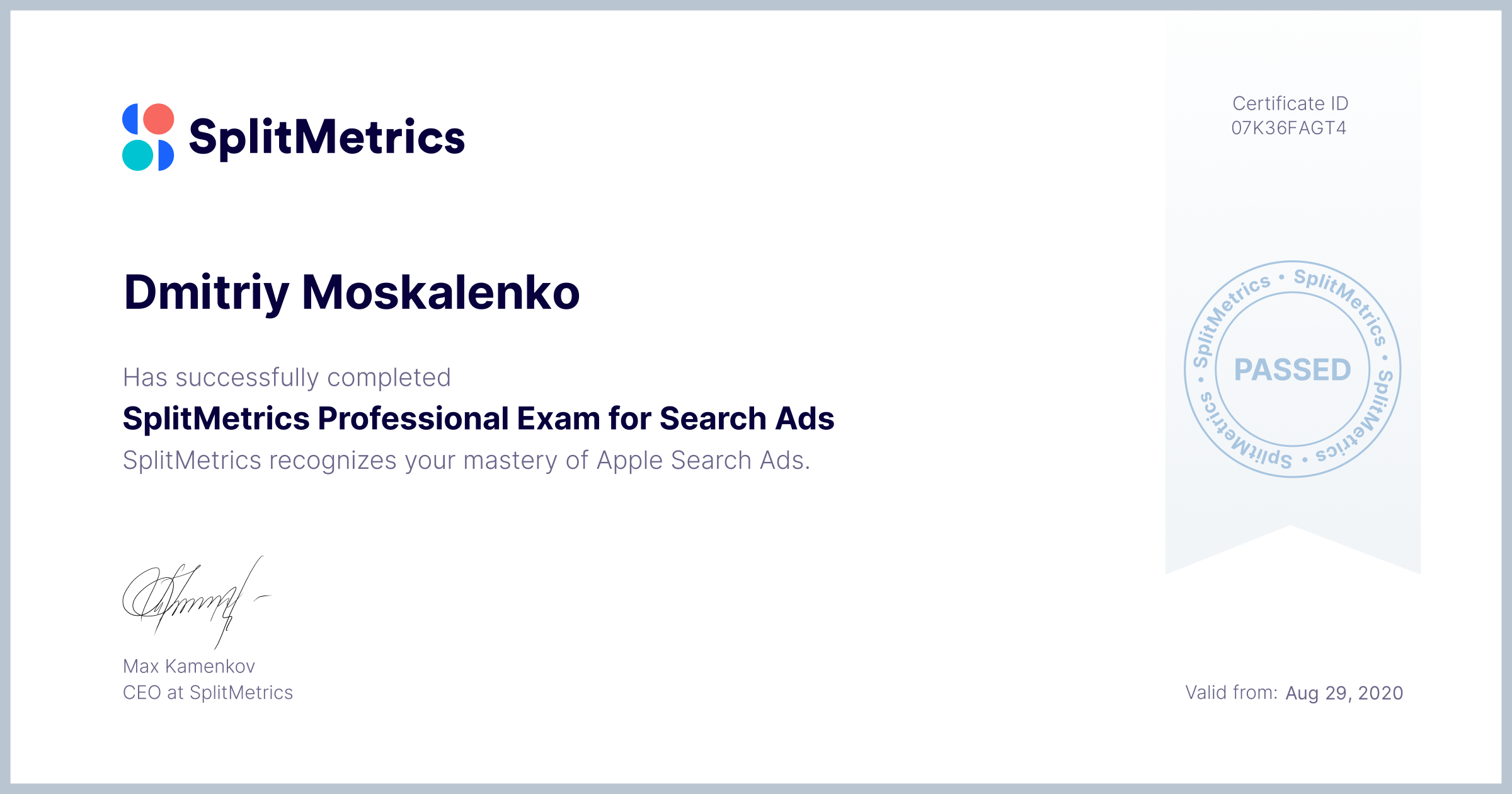 Certificate for Dmitriy Moskalenko | SplitMetrics Professional Exam for Search Ads
