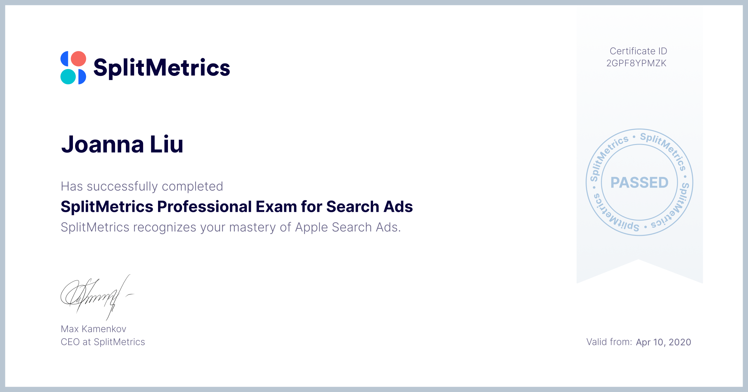 Certificate for Joanna Liu | SplitMetrics Professional Exam for Search Ads