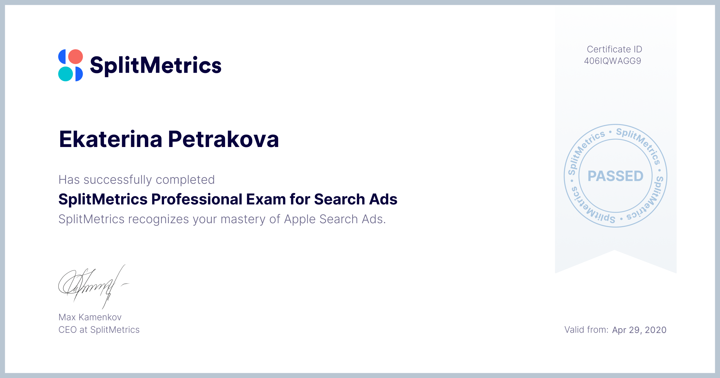 Certificate for Ekaterina Petrakova | SplitMetrics Professional Exam for Search Ads