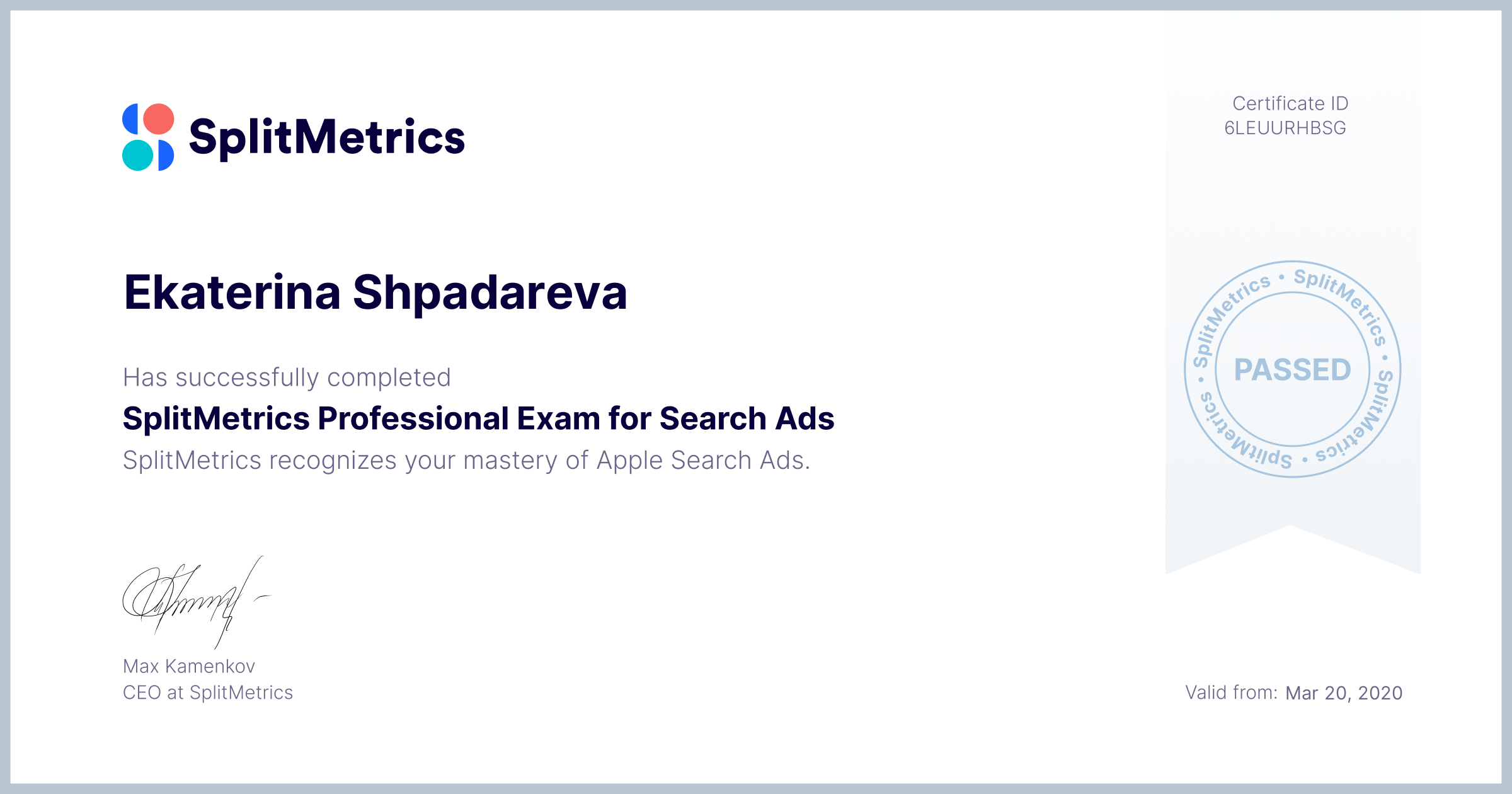 Certificate for Ekaterina Shpadareva | SplitMetrics Professional Exam for Search Ads