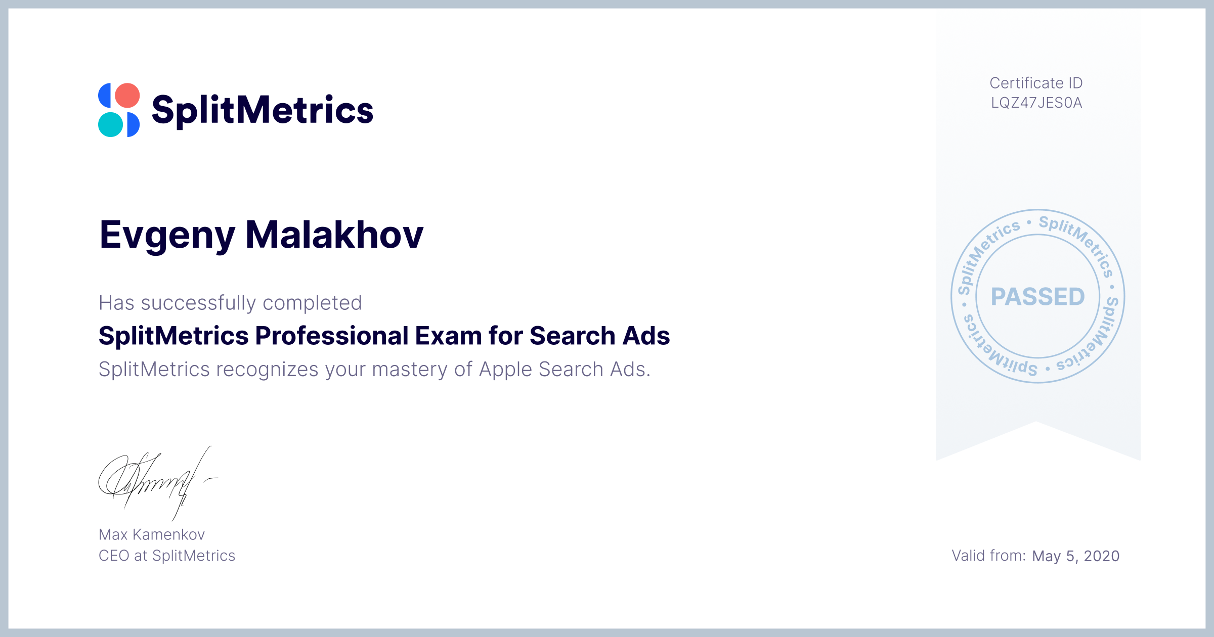 Certificate for Evgeny Malakhov | SplitMetrics Professional Exam for Search Ads