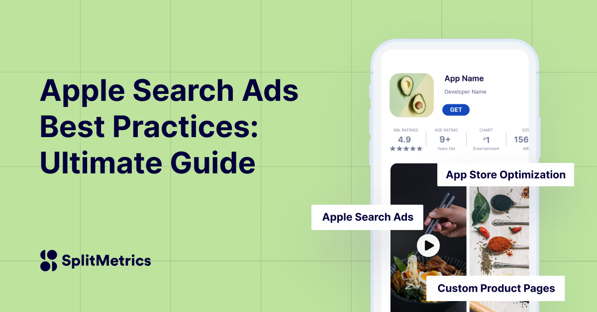 10+1 Apple Search Ads Best Practices: Ultimate Guide SplitMetrics