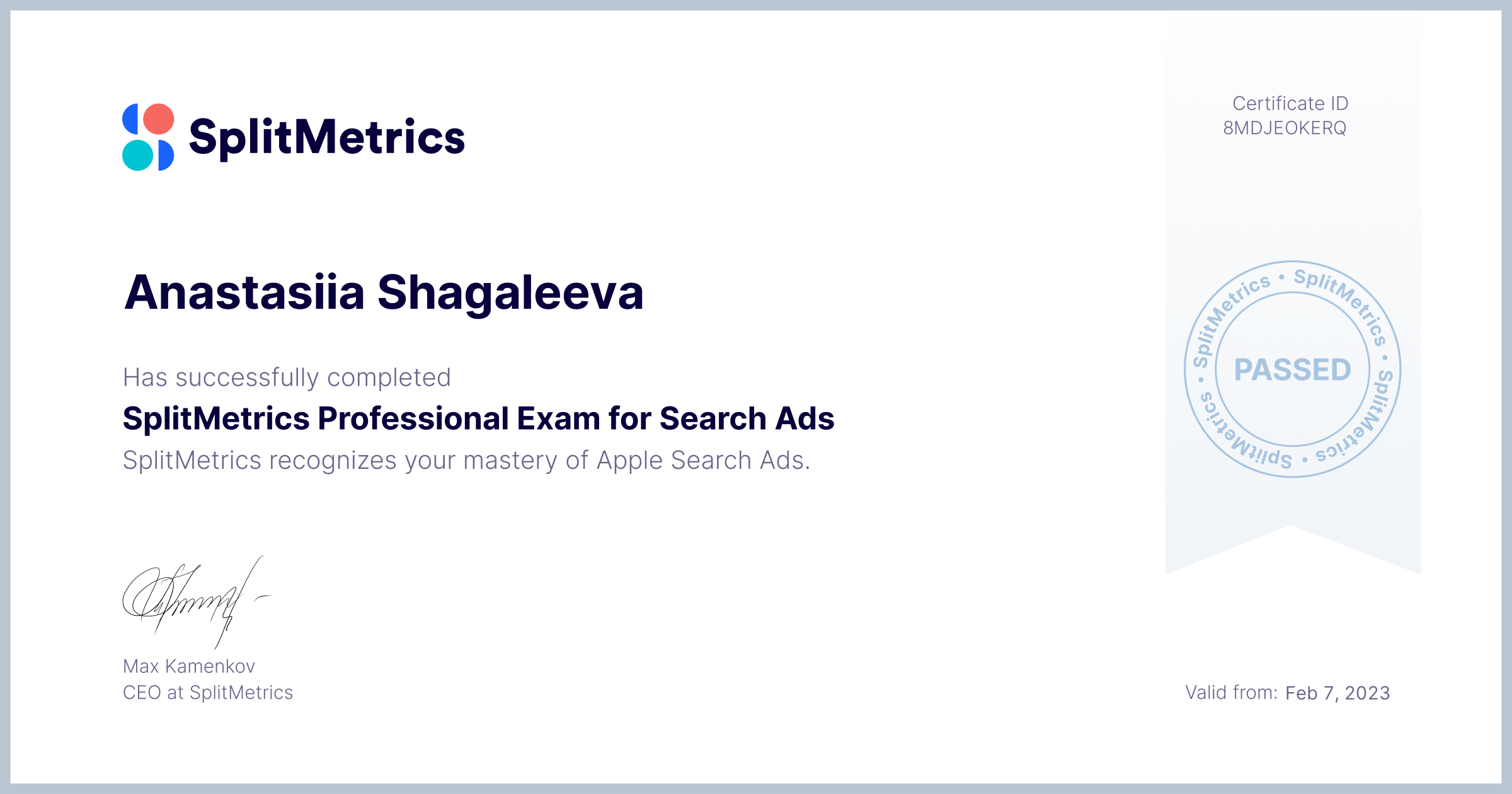 Certificate for Anastasiia Shagaleeva | SplitMetrics Professional Exam for Search Ads