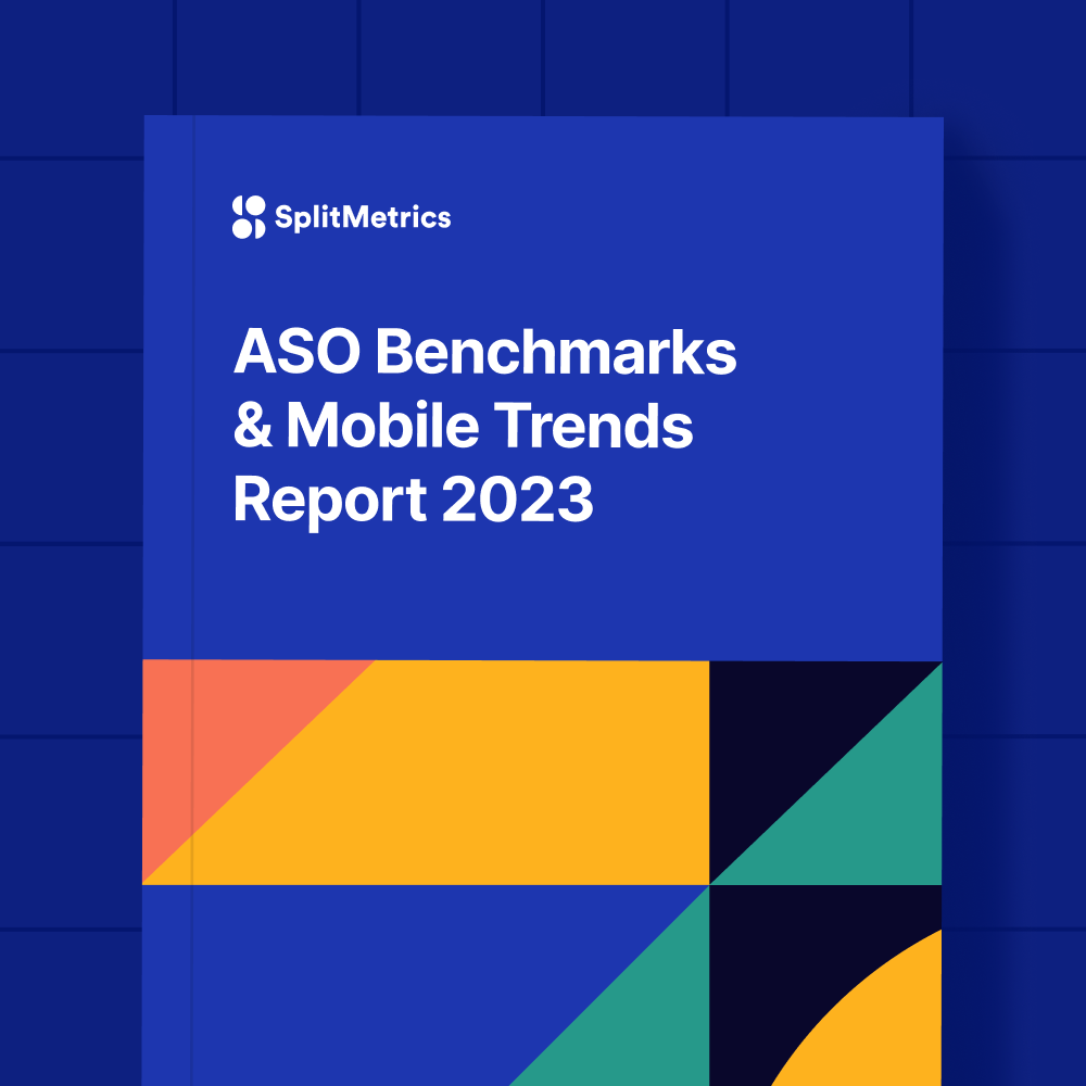 A cover of SplitMetrics ASO Benchmarks and Mobile Trends Report 2023