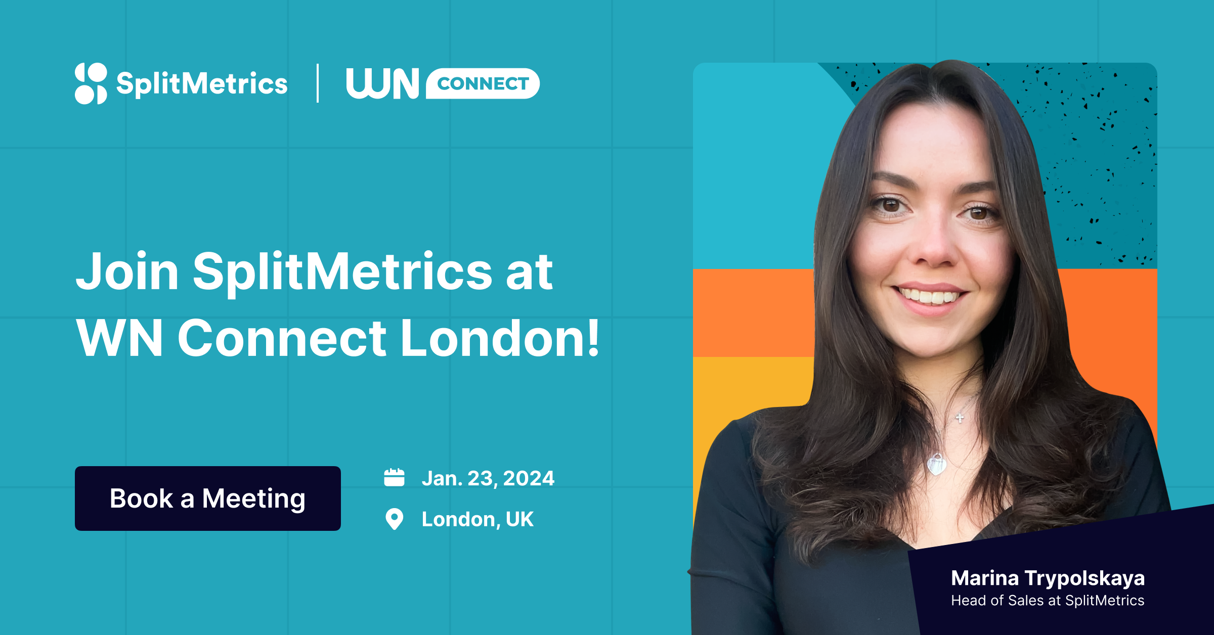 Join SplitMetrics at WN Connect London 2024 • SplitMetrics