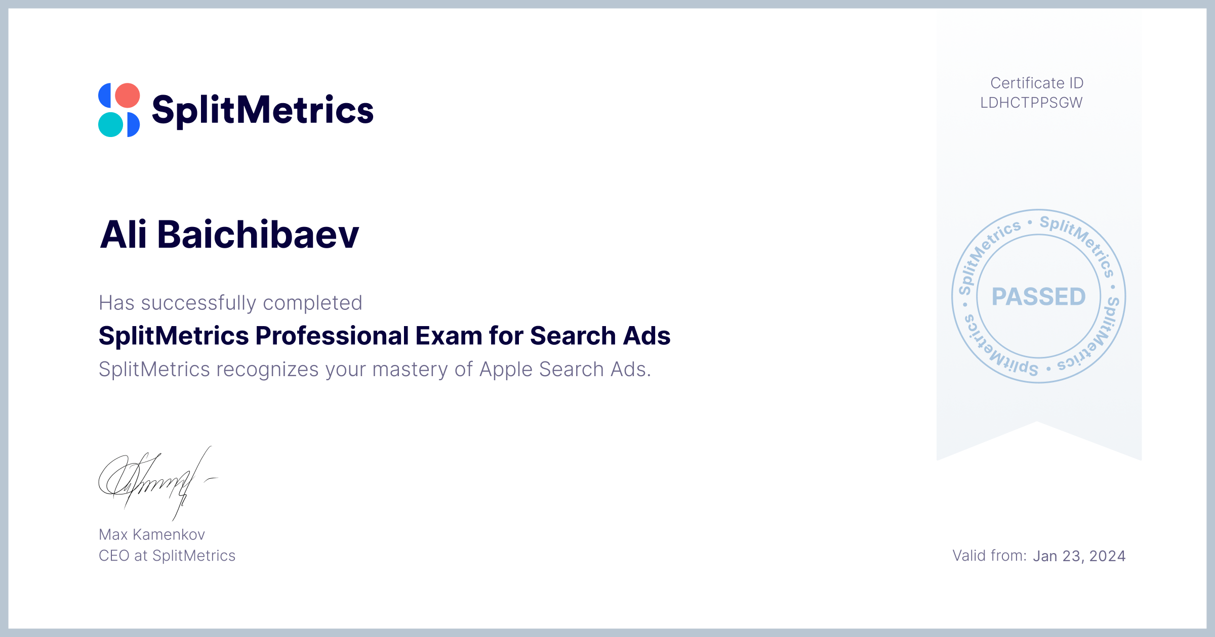 Certificate for Ali Baichibaev | SplitMetrics Professional Exam for Search Ads